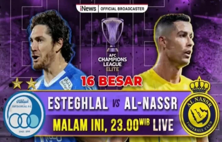 Live pada tempat iNews: Babak 16 Besar AFC Champion League Elite, Esteghlal vs Al-Nassr